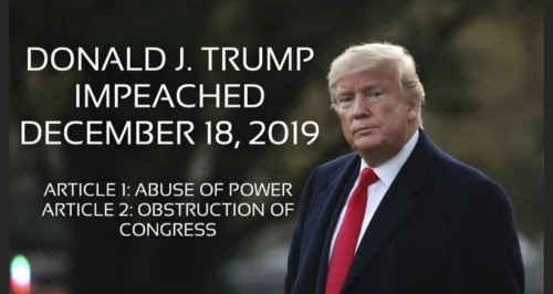 Impeached 18 Dec 2019